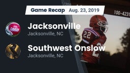Recap: Jacksonville  vs. Southwest Onslow  2019