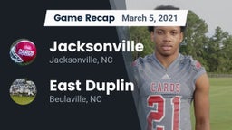 Recap: Jacksonville  vs. East Duplin  2021