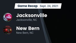 Recap: Jacksonville  vs. New Bern  2021