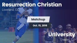 Matchup: Resurrection Christi vs. University  2016