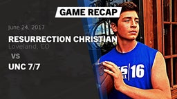 Recap: Resurrection Christian  vs. UNC 7/7 2017