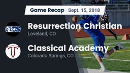 Recap: Resurrection Christian  vs. Classical Academy  2018