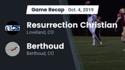 Recap: Resurrection Christian  vs. Berthoud  2019