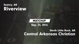 Matchup: Riverview vs. Central Arkansas Christian  2016