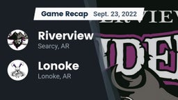 Recap: Riverview  vs. Lonoke  2022
