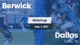 Matchup: Berwick vs. Dallas  2017