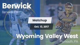Matchup: Berwick vs. Wyoming Valley West  2017