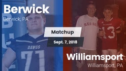 Matchup: Berwick vs. Williamsport  2018