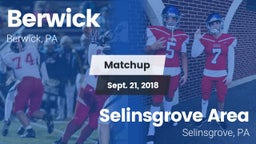 Matchup: Berwick vs. Selinsgrove Area  2018