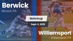 Matchup: Berwick vs. Williamsport  2019