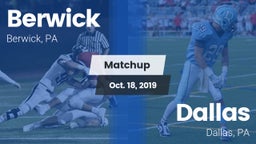 Matchup: Berwick vs. Dallas  2019
