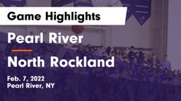 Pearl River  vs North Rockland  Game Highlights - Feb. 7, 2022