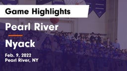 Pearl River  vs Nyack  Game Highlights - Feb. 9, 2022