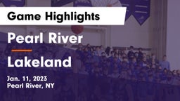 Pearl River  vs Lakeland  Game Highlights - Jan. 11, 2023