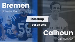 Matchup: Bremen vs. Calhoun  2016