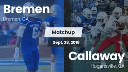 Matchup: Bremen vs. Callaway  2018