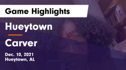 Hueytown  vs Carver  Game Highlights - Dec. 10, 2021