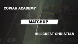 Matchup: Copiah Academy vs. Hillcrest Christian  2016