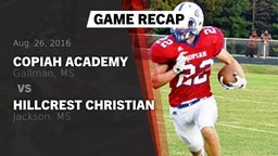 Recap: Copiah Academy  vs. Hillcrest Christian  2016