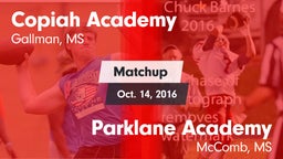 Matchup: Copiah Academy vs. Parklane Academy  2016