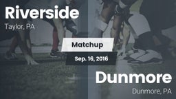 Matchup: Riverside vs. Dunmore  2016