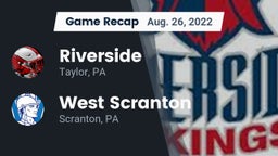 Recap: Riverside  vs. West Scranton  2022