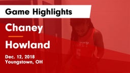 Chaney  vs Howland  Game Highlights - Dec. 12, 2018