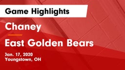 Chaney  vs East  Golden Bears Game Highlights - Jan. 17, 2020