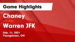 Chaney  vs Warren JFK Game Highlights - Feb. 11, 2021