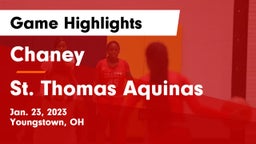 Chaney  vs St. Thomas Aquinas  Game Highlights - Jan. 23, 2023