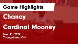 Chaney  vs Cardinal Mooney  Game Highlights - Jan. 11, 2024