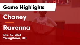 Chaney  vs Ravenna  Game Highlights - Jan. 16, 2024
