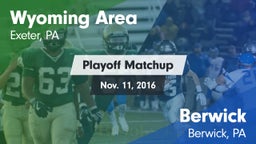 Matchup: Wyoming Area vs. Berwick  2016