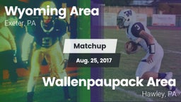 Matchup: Wyoming Area vs. Wallenpaupack Area  2017