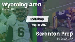 Matchup: Wyoming Area vs. Scranton Prep  2019