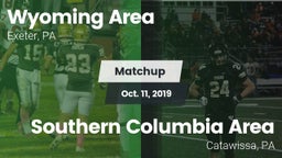 Matchup: Wyoming Area vs. Southern Columbia Area  2019