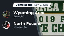 Recap: Wyoming Area  vs. North Pocono  2023