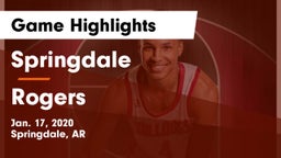 Springdale  vs Rogers  Game Highlights - Jan. 17, 2020