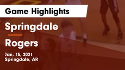 Springdale  vs Rogers  Game Highlights - Jan. 15, 2021