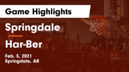 Springdale  vs Har-Ber  Game Highlights - Feb. 5, 2021