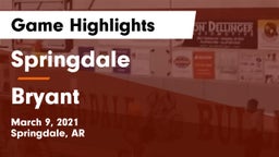 Springdale  vs Bryant  Game Highlights - March 9, 2021