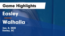 Easley  vs Walhalla  Game Highlights - Jan. 8, 2020