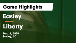 Easley  vs Liberty Game Highlights - Dec. 1, 2020