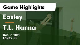 Easley  vs T.L. Hanna  Game Highlights - Dec. 7, 2021