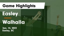 Easley  vs Walhalla  Game Highlights - Jan. 14, 2022
