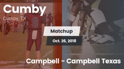 Matchup: Cumby vs. Campbell  - Campbell Texas 2018