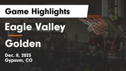 Eagle Valley  vs Golden  Game Highlights - Dec. 8, 2023