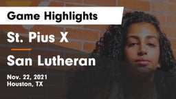 St. Pius X  vs San Lutheran  Game Highlights - Nov. 22, 2021