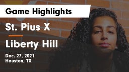 St. Pius X  vs Liberty Hill  Game Highlights - Dec. 27, 2021