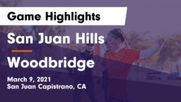 San Juan Hills  vs Woodbridge  Game Highlights - March 9, 2021